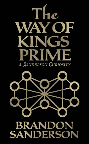 [Sanderson Curiosities 01] • The Way of Kings Prime